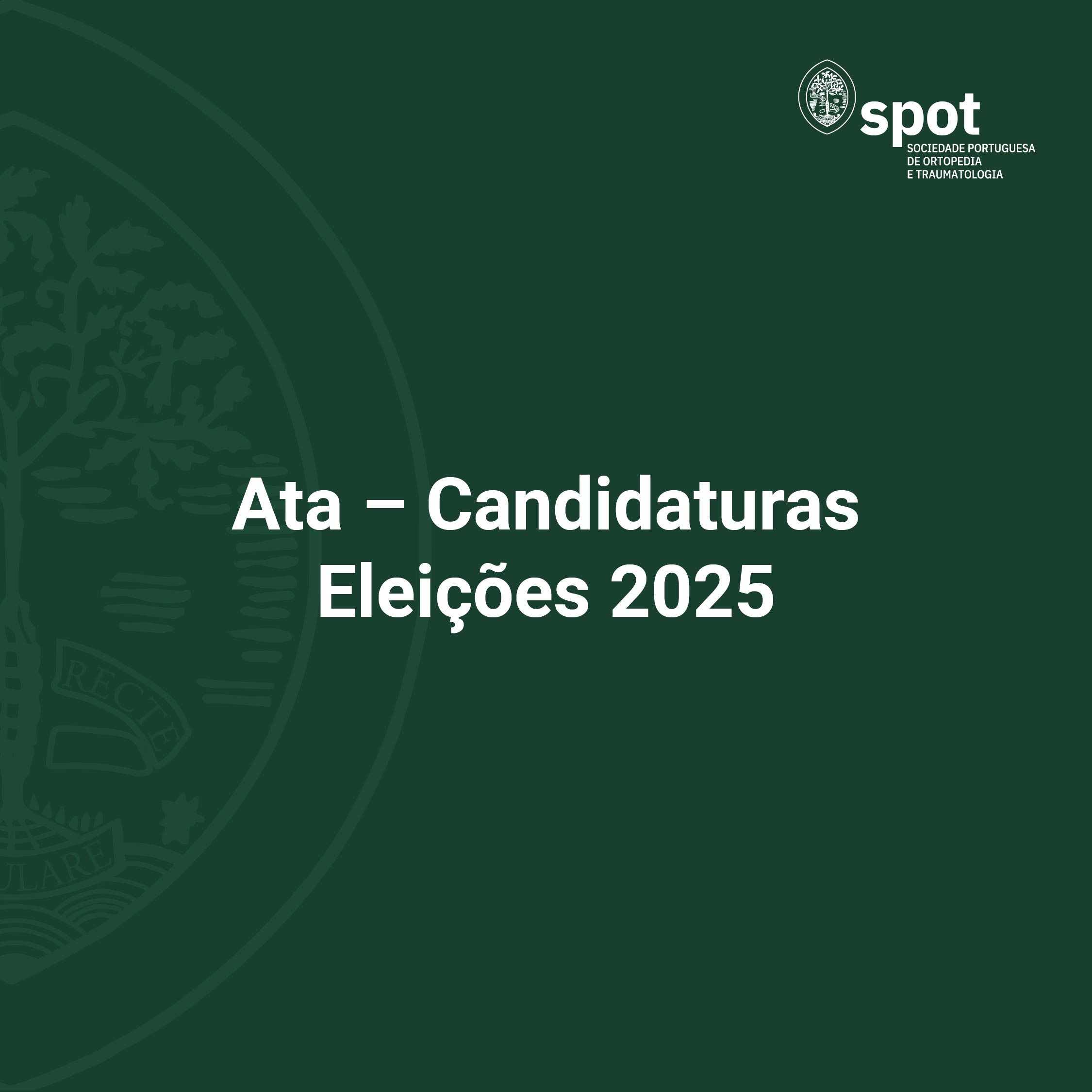 Ata – Candidaturas para o Processo Eleitoral da SPOT 2025